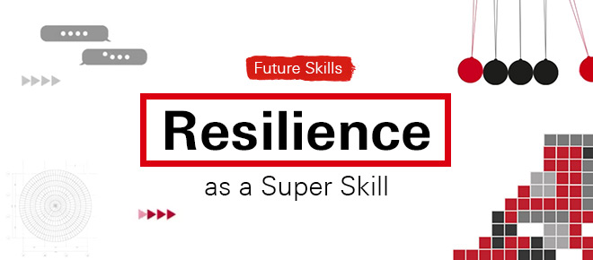 Future Skills - Resilience as a Super Skill
